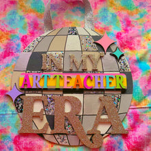 Load image into Gallery viewer, In My Teacher Era Disco Wooden Door Sign Pre-Order