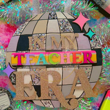 Load image into Gallery viewer, In My Teacher Era Disco Wooden Door Sign Pre-Order
