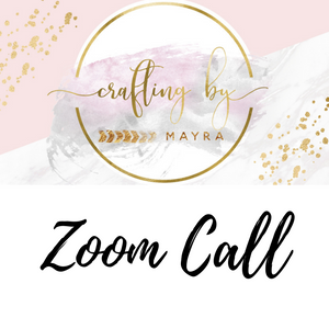 Crafting by Mayra Zoom Call Booking (one time)